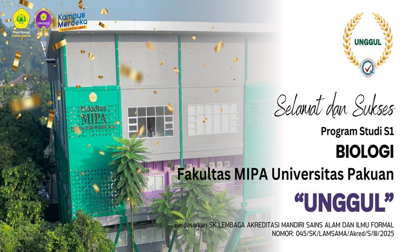 Program Studi S1 Biologi FMIPA Universitas Pakuan Raih Akreditasi Unggul